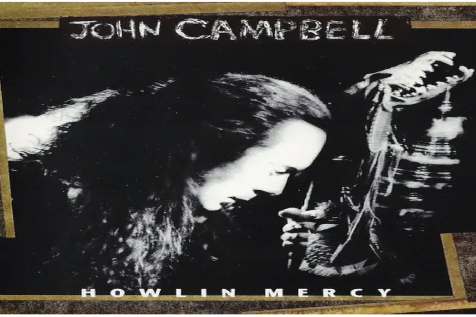 Howlin Mercy John Campbell