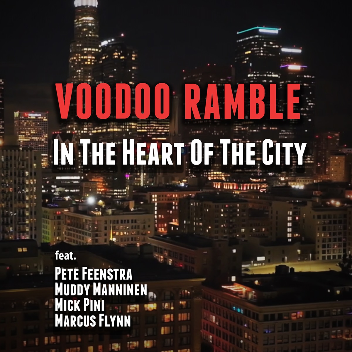 Voodoo Ramble – In The Heart Of The City: Blues-Rock With Soul, Swagger & Star Power