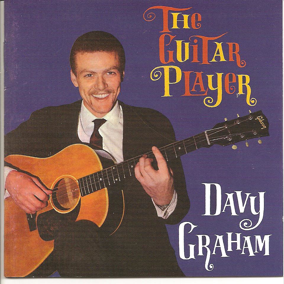 Davy Graham: The Architect of Modern Folk Guitar